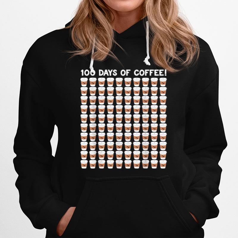 100 Days Of Coffee Cup 100Th Day School Hoodie