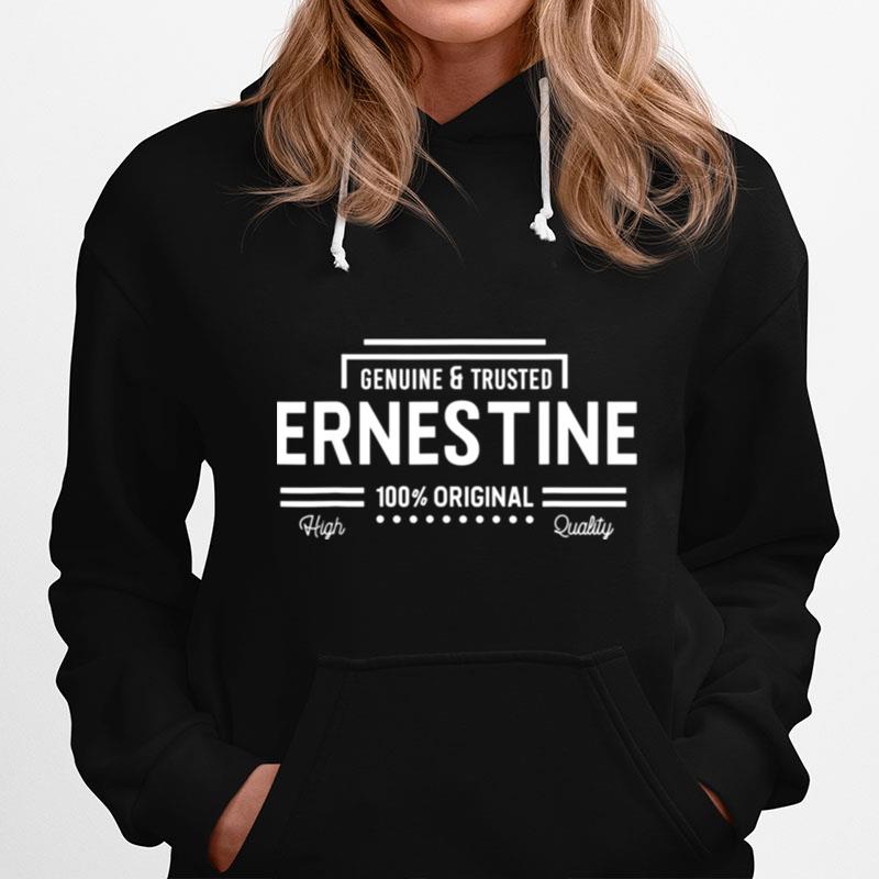 100 Ernestine Genuine And Trusted Personalized Name Hoodie