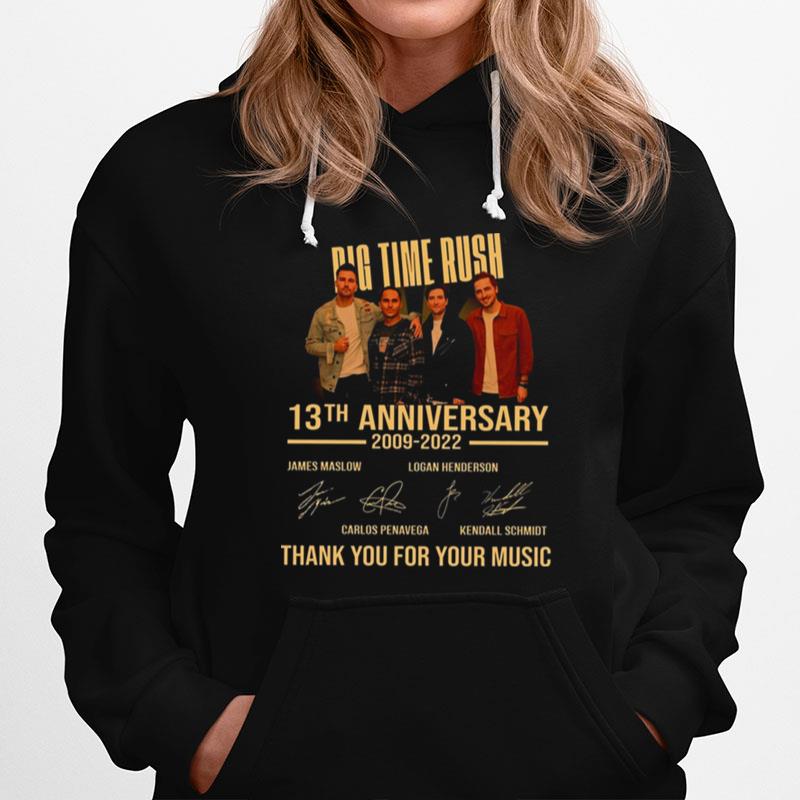 13Th Anniversary Big Time Rush 2009 - 2022 Pop Band Thank You For Your Music Hoodie