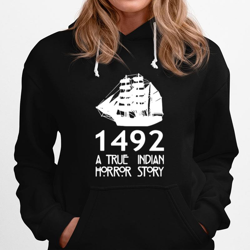 1492 A True Indian Horror Story T-Shirt