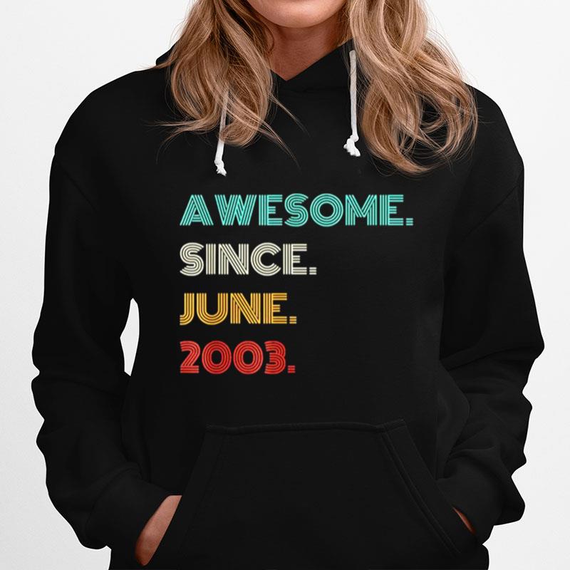 18Th Birthday Awesome Since June 2003 18 Year Old Boys Girls T-Shirt