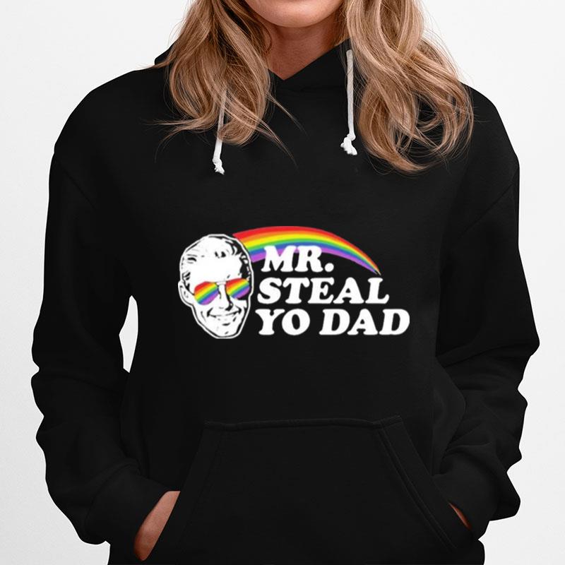 2022 Mr Steal Yo Dad T-Shirt