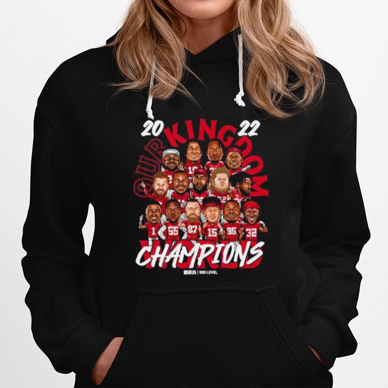 2022 Our Kingdom World Champions Kc Chiefs Caricature Hoodie