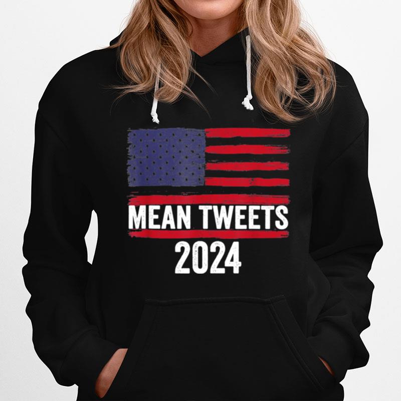 2024 Mean Tweets 4Th Of July Election T-Shirt