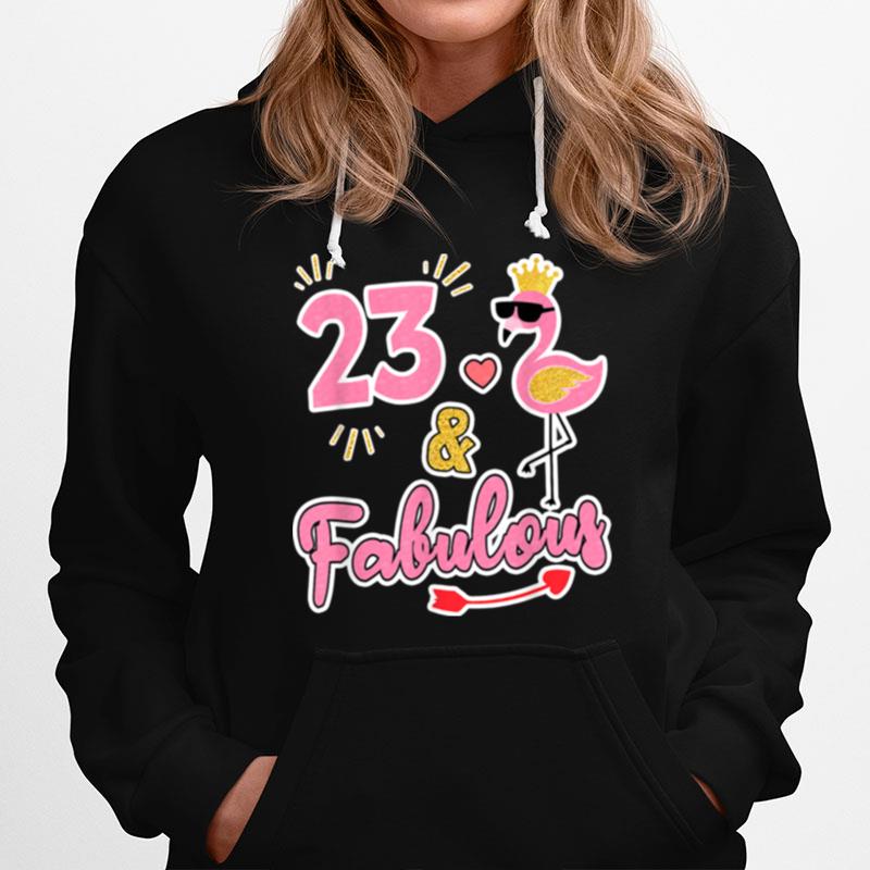 23 And Fabulous 23 Years Old 23Rd Birthday Hoodie