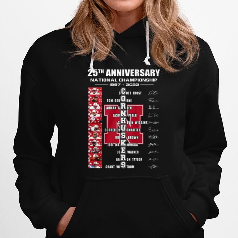 25Th Anniversary National Champions 1997 2022 Cornhuskers Team Signatures Hoodie