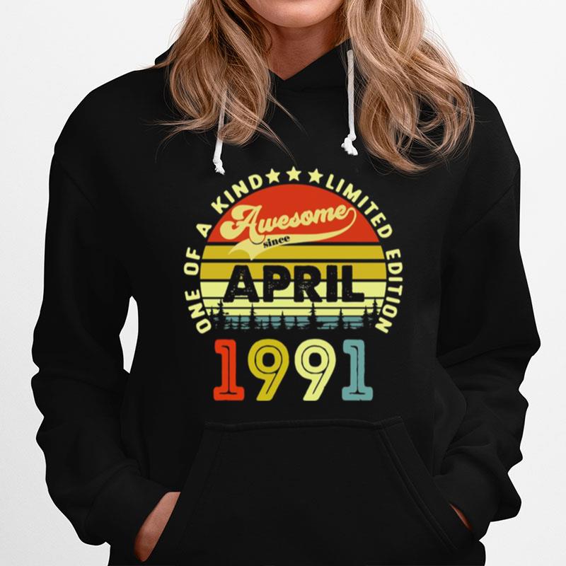 30 Years Old Birthday Awesome Since April 1991 Hoodie