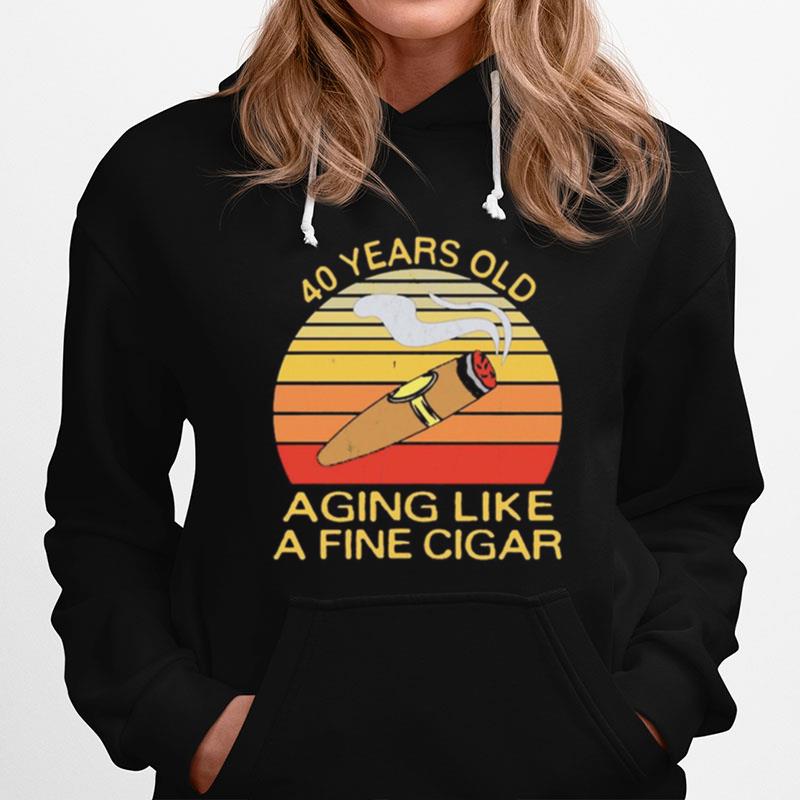 40 Years Old Aging Like A Fine Cigar Vintage Hoodie