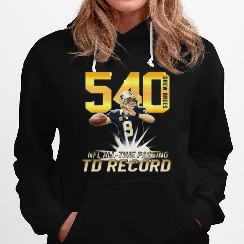 540 Drew Brees Touchdowns Nfl All Time Passing Record Football Hoodie