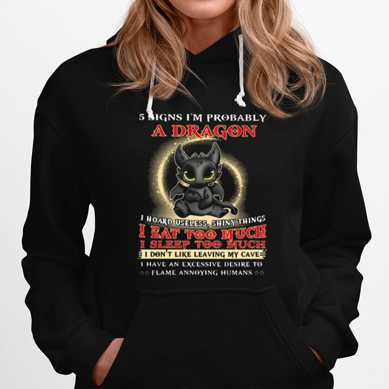 5 Signs I’M Probably A Dragon Toothless T-Shirt