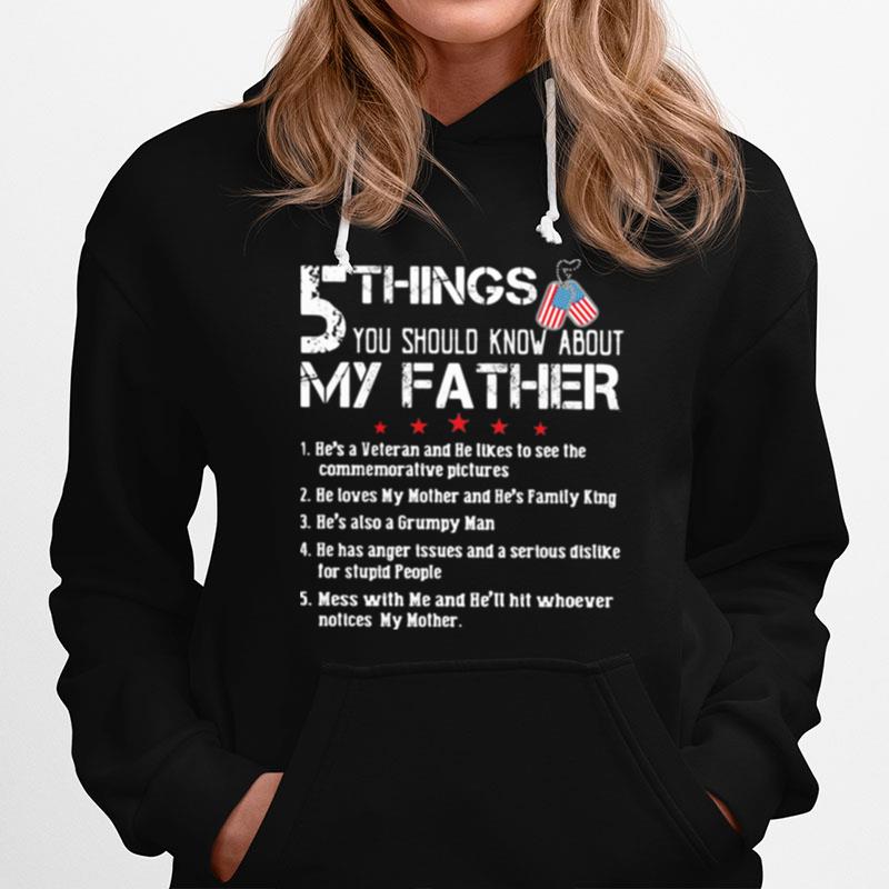 5 Things You Should Know Anout My Father American Flag T-Shirt