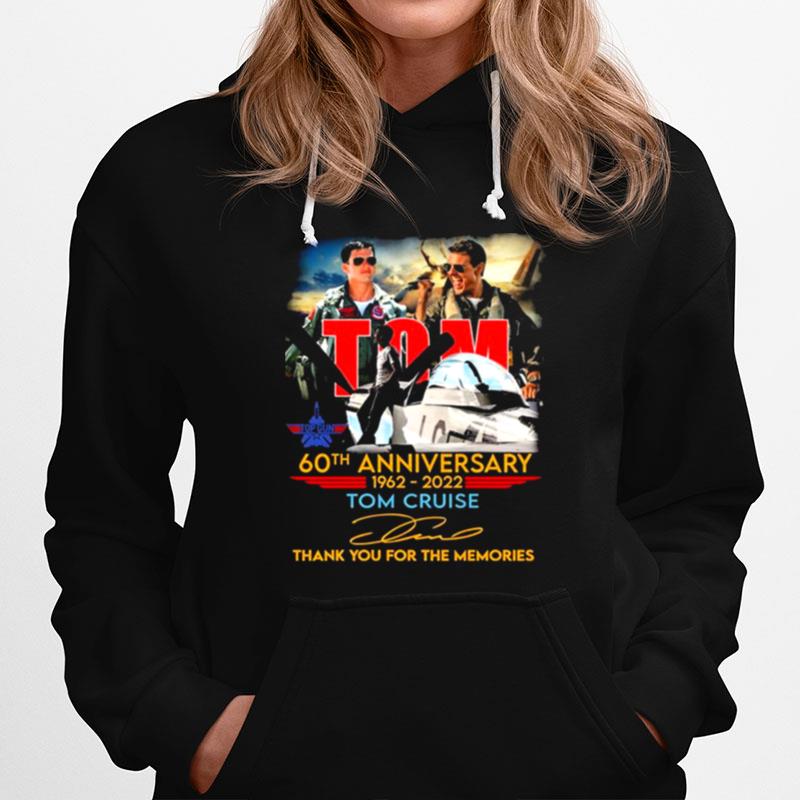 60Th Anniversary 1962 2022 Tom Cruise Thank You For The Memories Signature Hoodie
