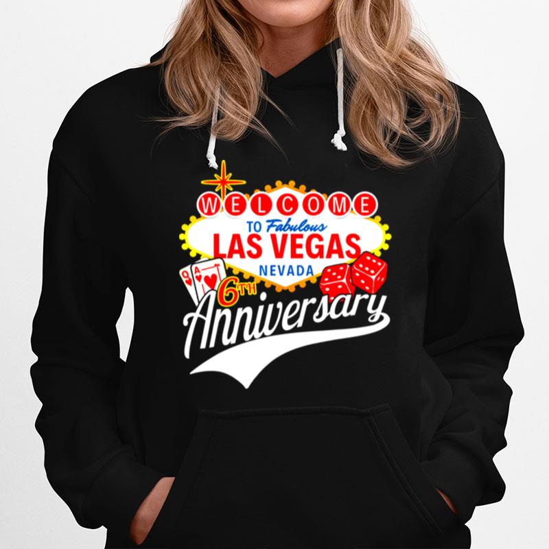 6Th Anniversary Married 6 Years Las Vegas Anniversary Trip Hoodie