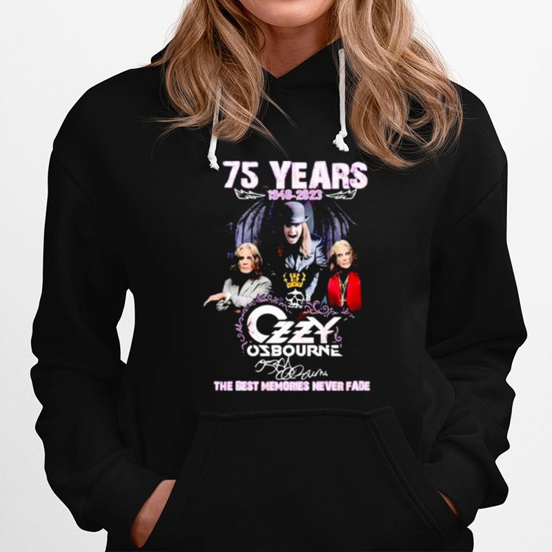 75 Years 1948 - 2023 Ozzy Osbourne The Best Memories Never Fade Hoodie