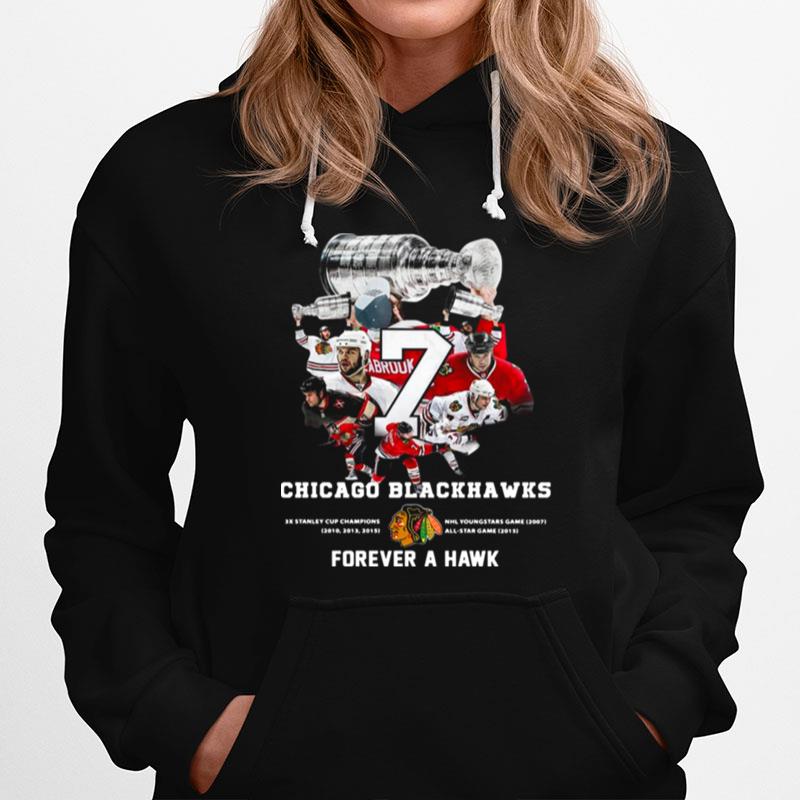 7 Brent Seabrook Chicago Blackhawks Forever A Hawk Hoodie