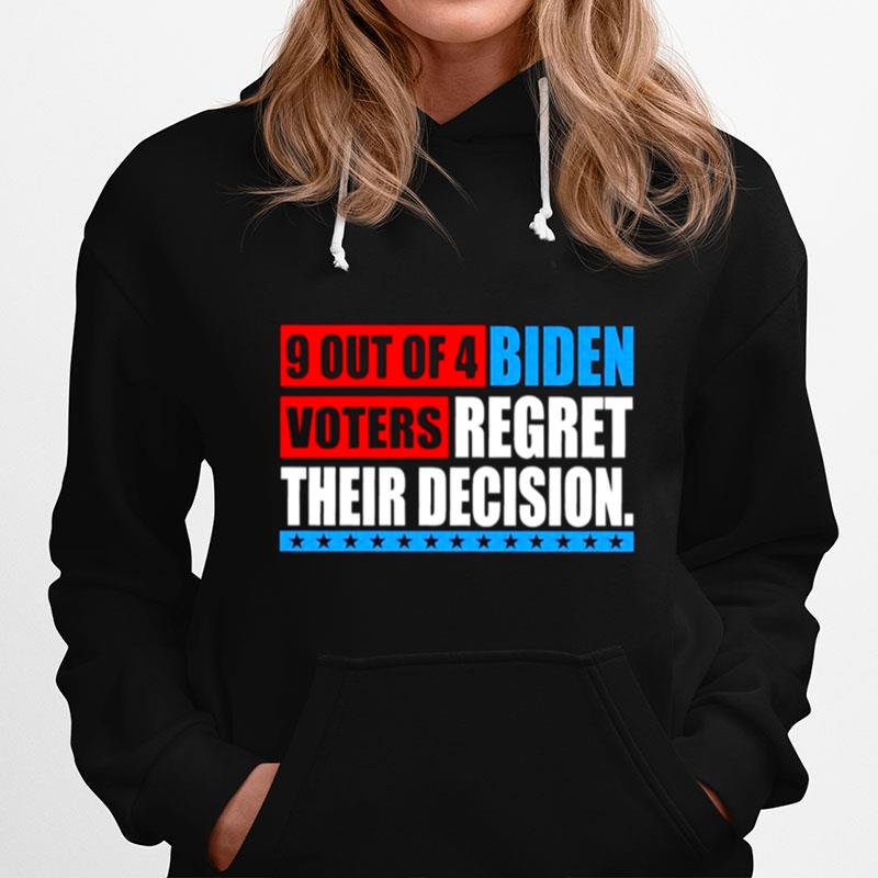 9 Out Of 4 Biden Voters Regret Their Decision Anti Biden Hoodie
