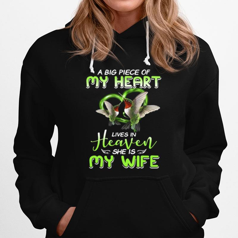 A Big Piece Of My Heart Lives In Heaven She Is My Wife Hoodie