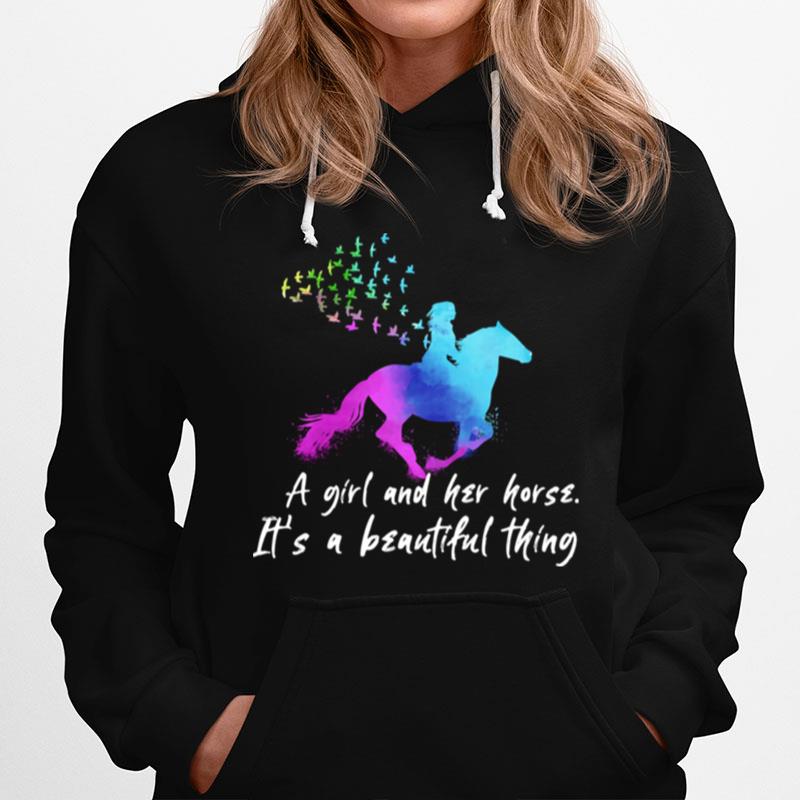 A Girl And Her Horse It'S A Beautiful Thing Hoodie