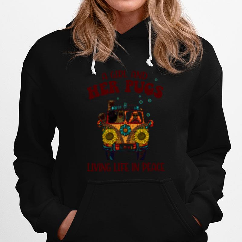 A Girl And Her Pugs Living Life In Peace Hippie Flower T-Shirt