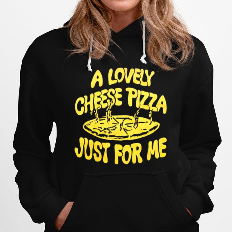 A Lovely Cheese Pizza Just For Hoodie