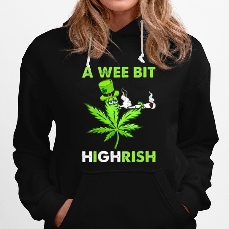 A Wee Bit Highrish Funny 420 Weed Marijuana St Patricks Day Hoodie
