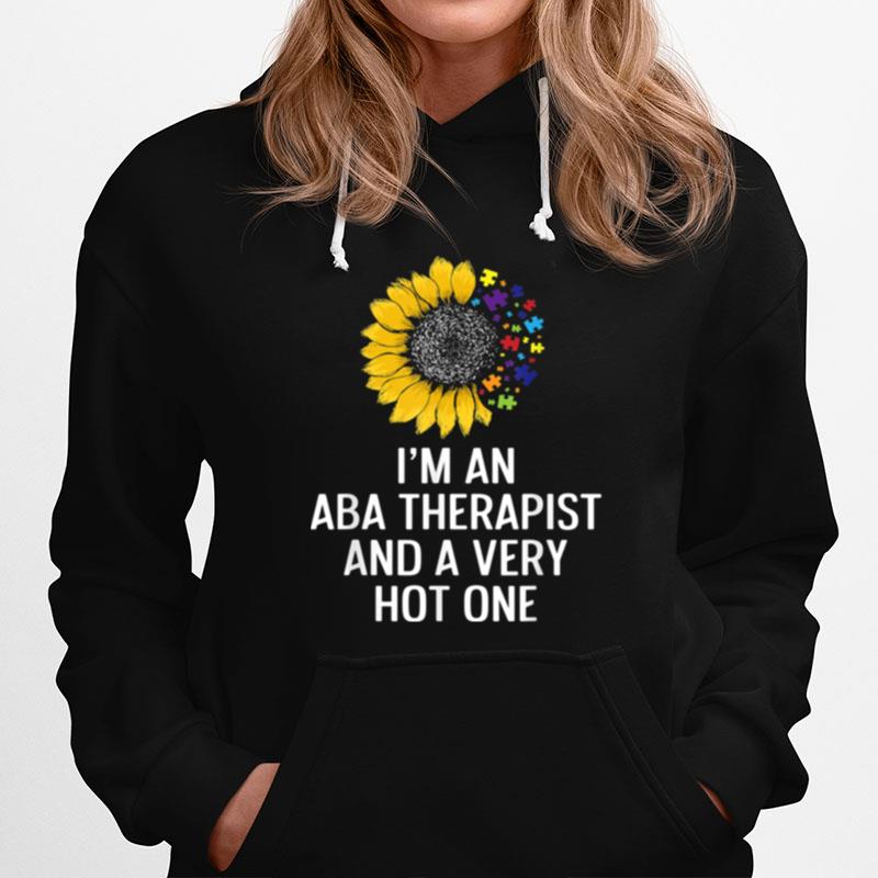 Aba Therapist Hot Behavior Analyst Autism Therapy Hoodie