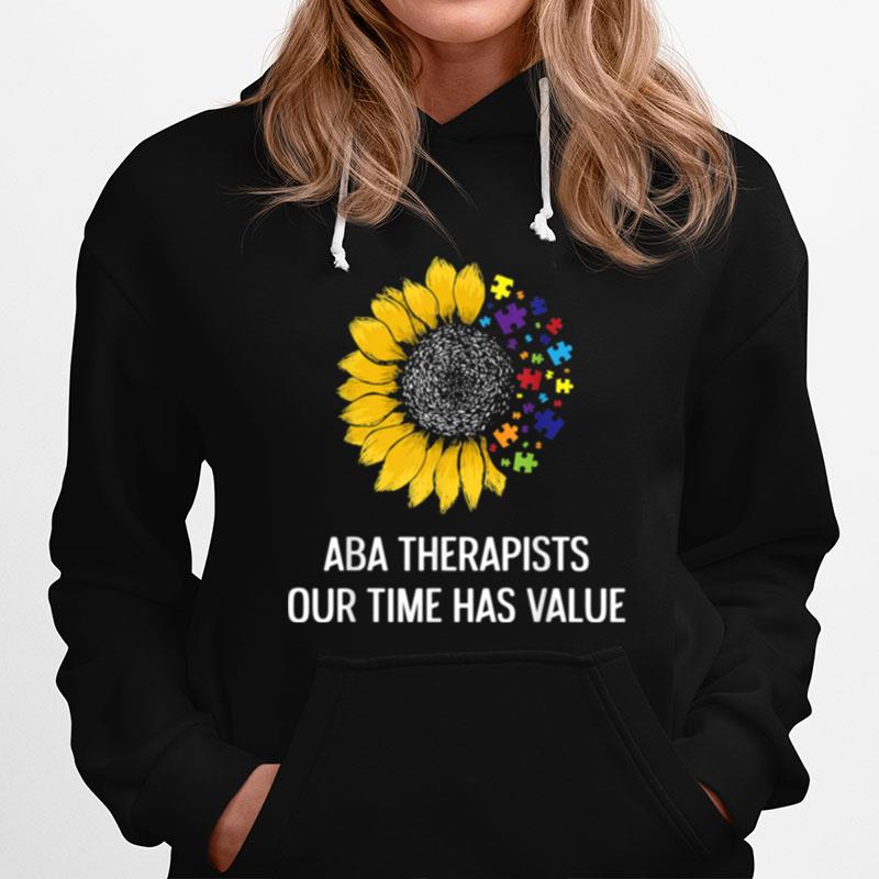 Aba Therapist Value Behavior Analyst Autism Therapy Hoodie