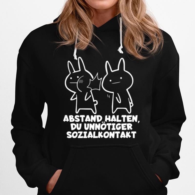 Abstand Halten Du Unnotiger Sozialkontakt Hoodie