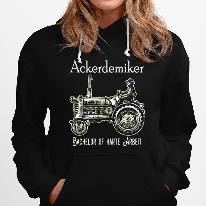 Ackerdemiker Bachelor Of Harte Arbeit Hoodie