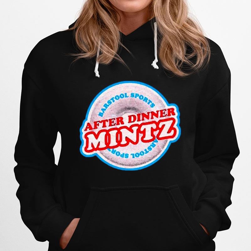 After Dinner Mintz Hoodie