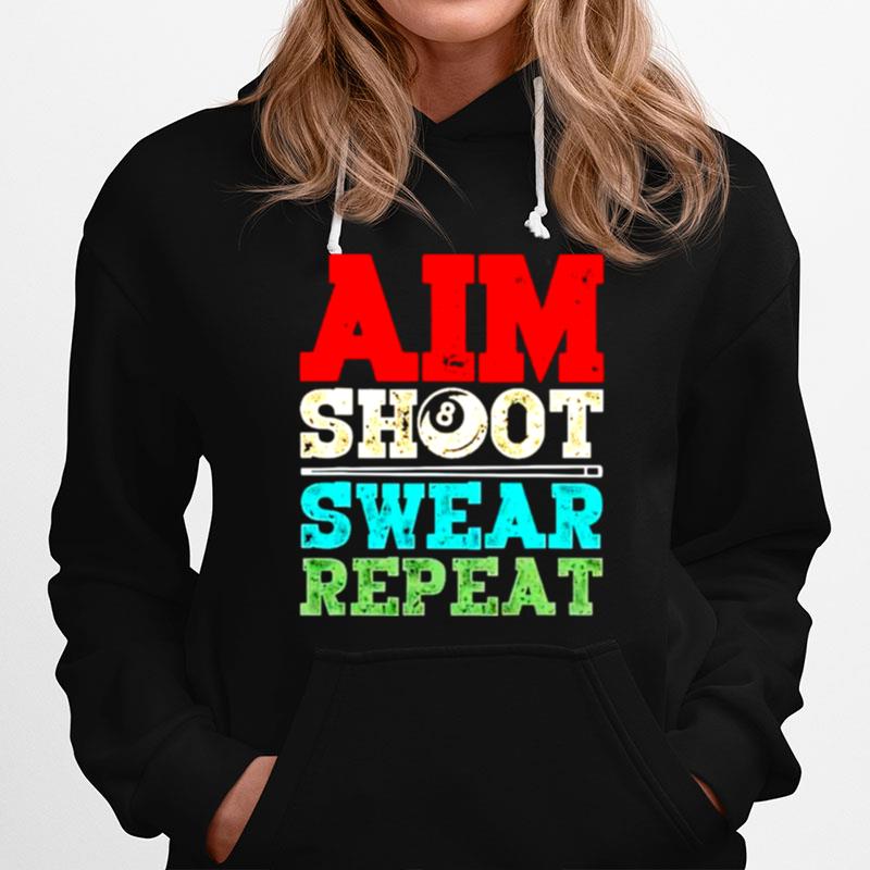Aim Shoot Swear Repeat Hoodie