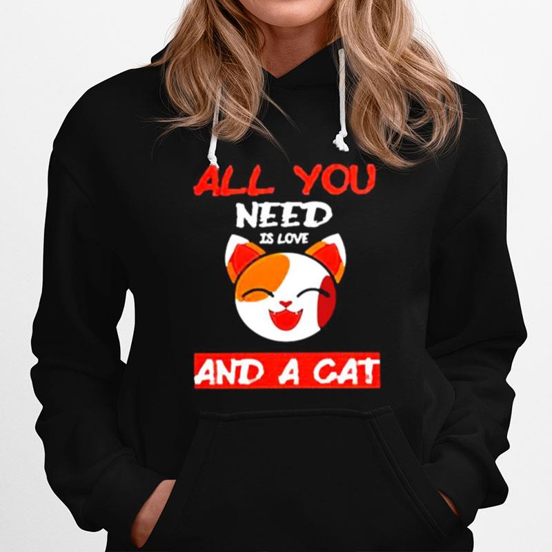 All You Need Is Love And A Cat Hoodie