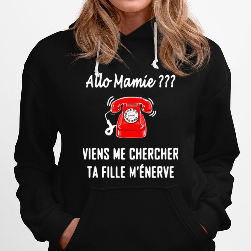 Allo Mamie Viens Me Chercher Ta Fille Menerve Telephone Red Hoodie