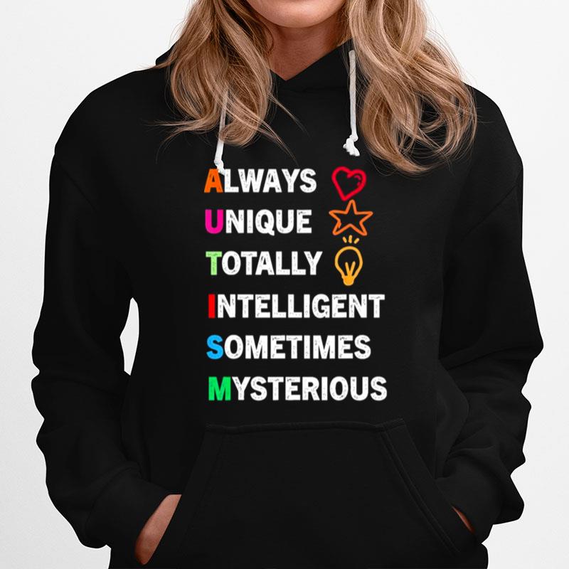 Always Unique Totally Intelligent Sometimes Mysterious Hoodie