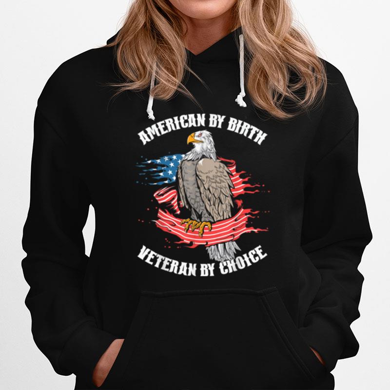 American By Birth Veteran By Choice U.S. Flag T B09Zp4H132 T-Shirt