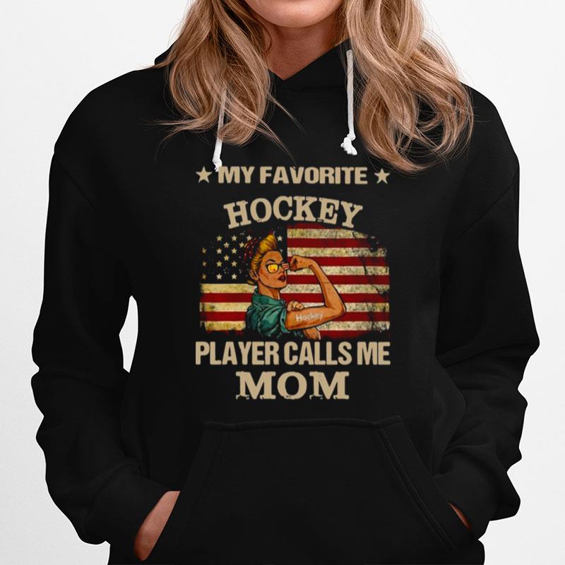 American Flag Girl My Favorite Hockey Player Calls Me Mom Hoodie