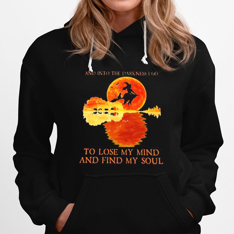 And Into The Darkness I Go To Lost My Mind And Find My Soul Witch Sunset Halloween T-Shirt