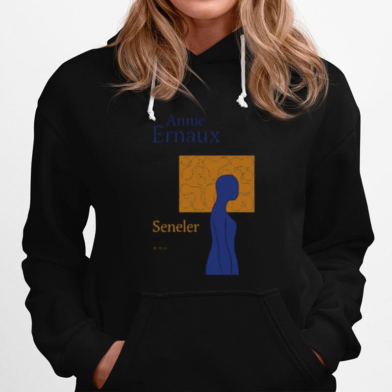 Annie Ernaux Seneler Hoodie