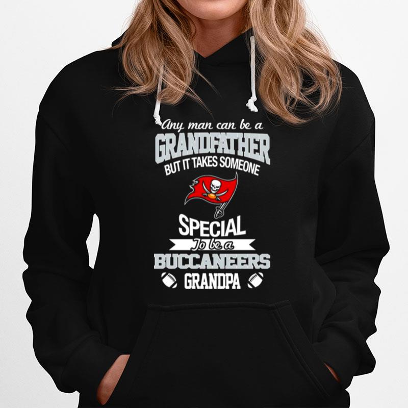 Any Man Can Be A Grandfather But It Takes Someone Special To Be A Tampa Bay Buccaneers Grandpa T-Shirt