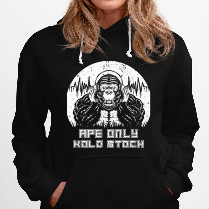 Ape Only Hold Stock Graphic Hoodie