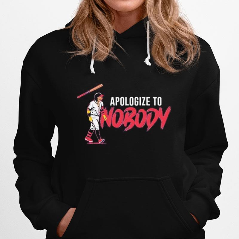 Apologize To Nobody Hoodie
