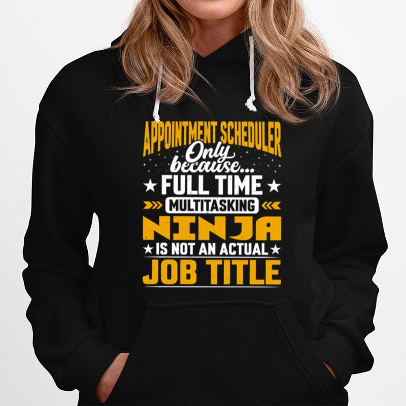 Appointment Scheduler Job Title Appointment Scheduling Lover Hoodie