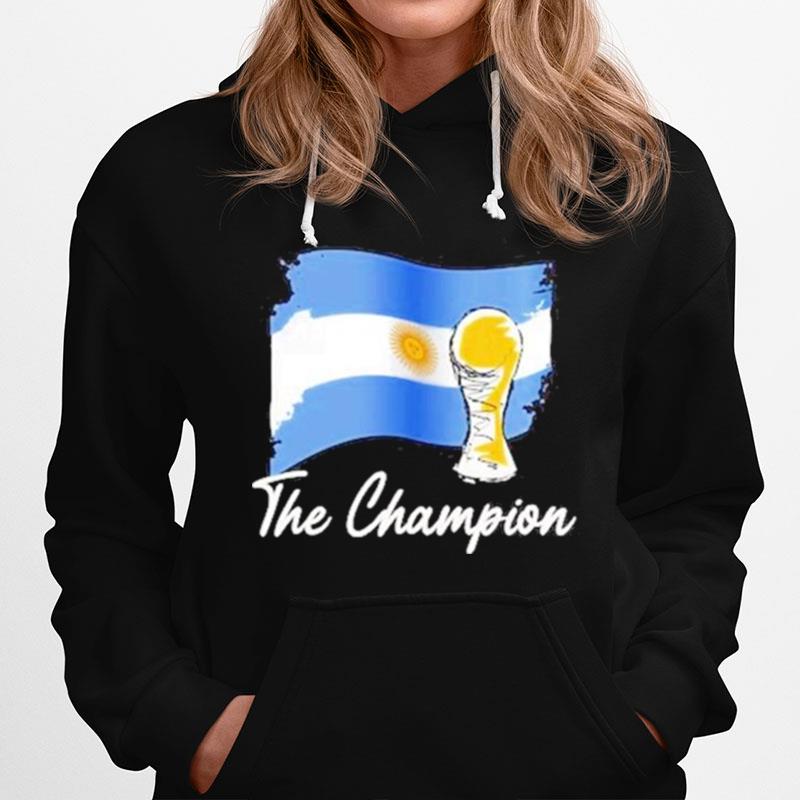 Argentina The Champion World Cup 2022 Tees Hoodie