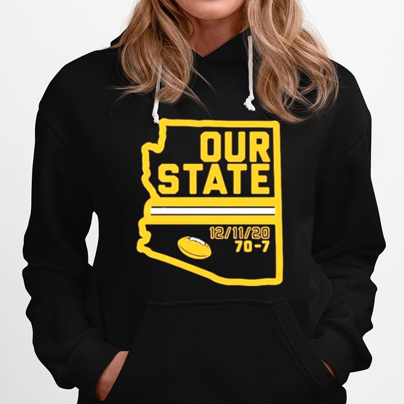 Arizona Is Our State Hoodie