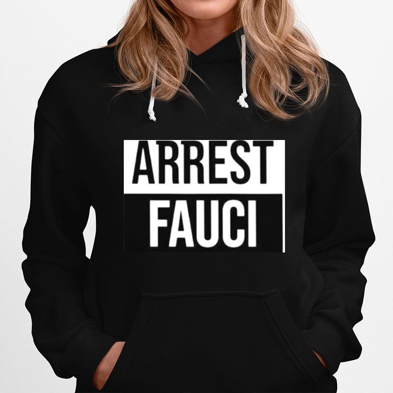 Arrest Fauci Hoodie