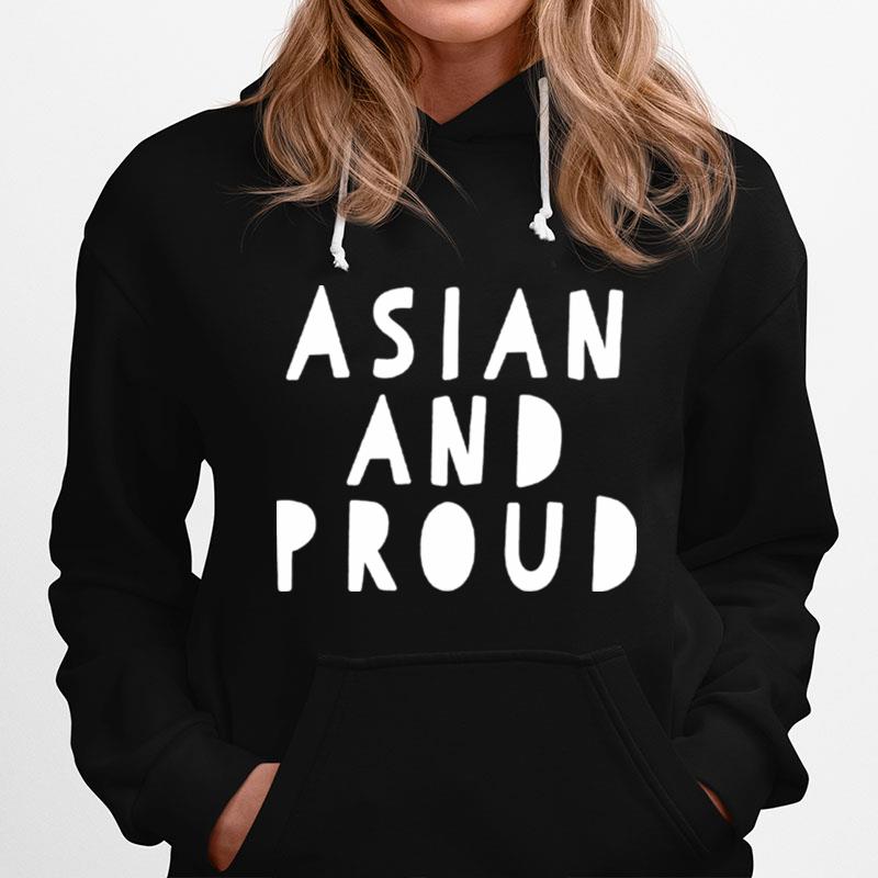 Asian And Proud Hoodie