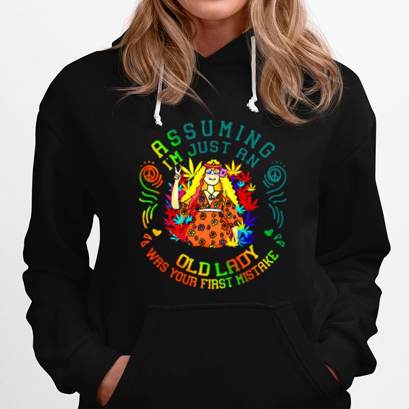 Assuming Im Just An Old Old Lady Was Your First Mistake Colorful Hippie Flower T-Shirt