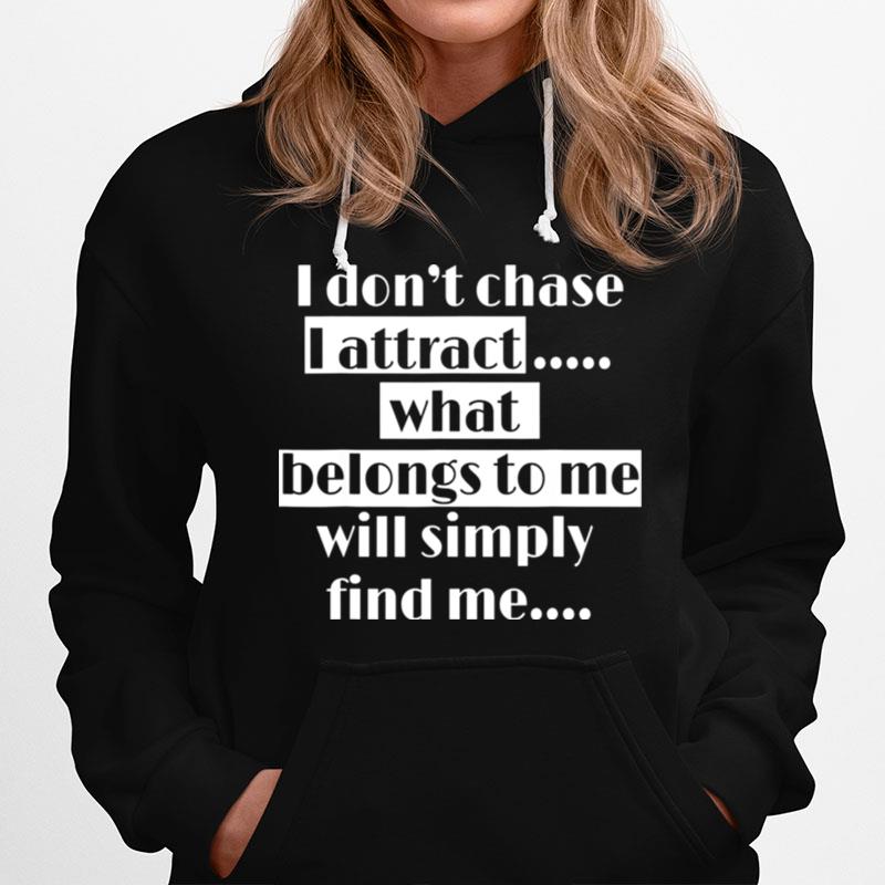 Attract What Belongs To You Affirmation Inspirational Hoodie