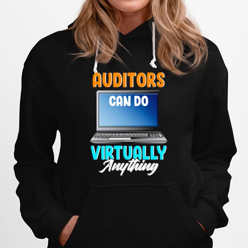 Auditors Can Do Virtually Anything Accountant Hoodie