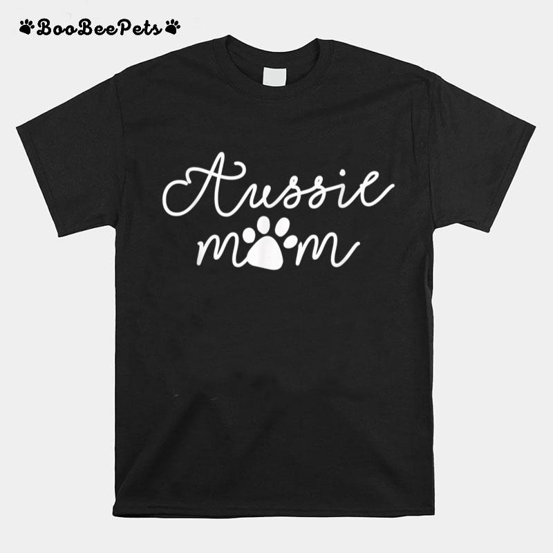 Aussie Dog Puppy Aussie Dog Lover Dog Mama Mothers Day Gifts T-Shirt